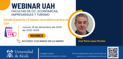 Estudia Economía y Empresa: como diferenciarte en la UAH Estudia Economía y Empresa: como diferenciarte en la UAH